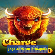 jogo de vestir e maquiar